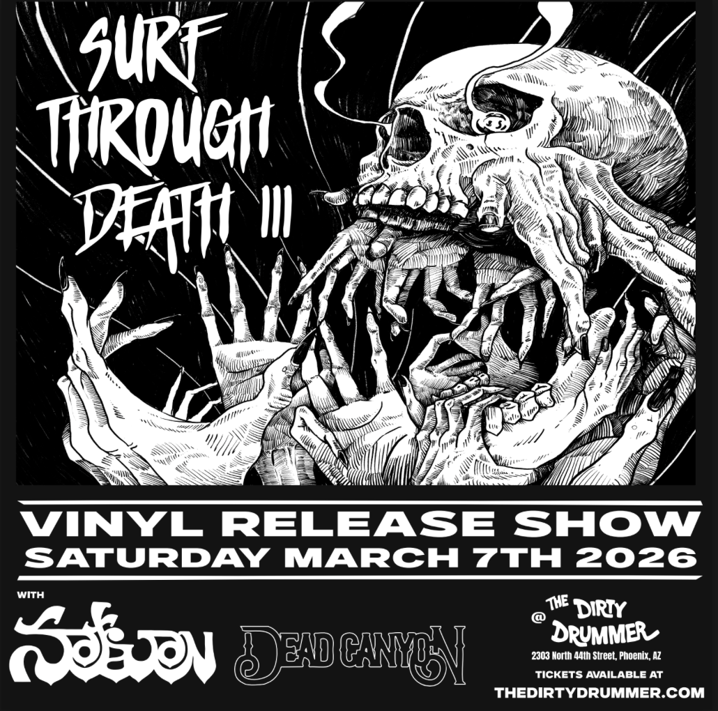 Surf Through Death Vinyl Release Show with Sativan and Dead Canyon